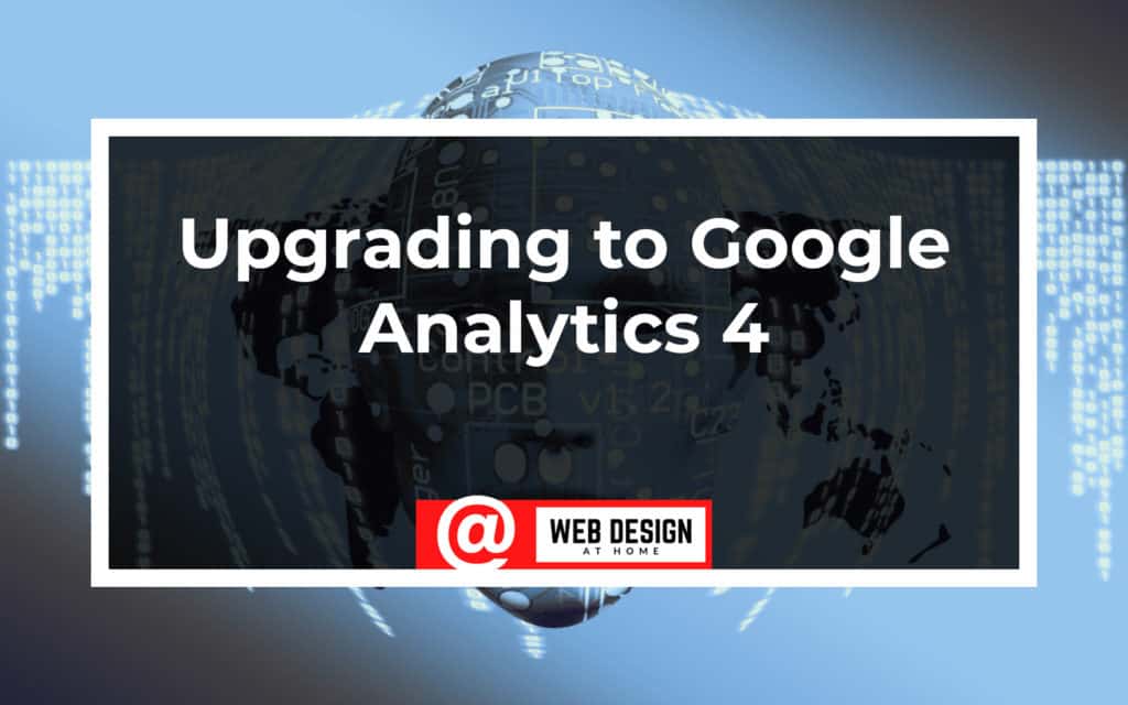 Upgrading To Google Analytics 4